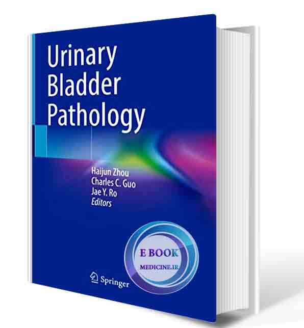 دانلود کتاب  Urinary Bladder Pathology 1st ed. 2021 Edition (ORIGINAL PDF) (2)